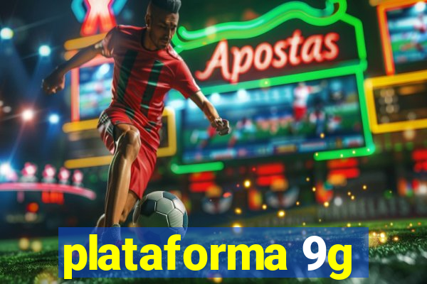 plataforma 9g